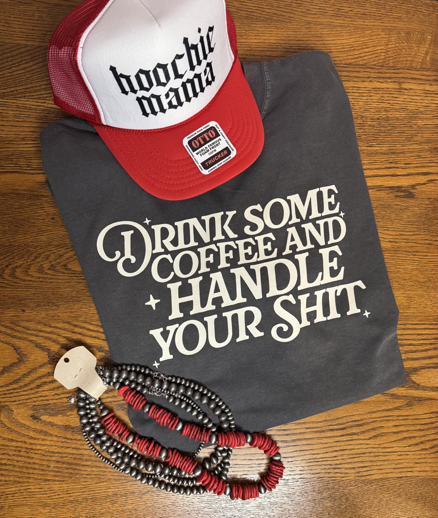 Drink some coffee and handle your shit T-shirt