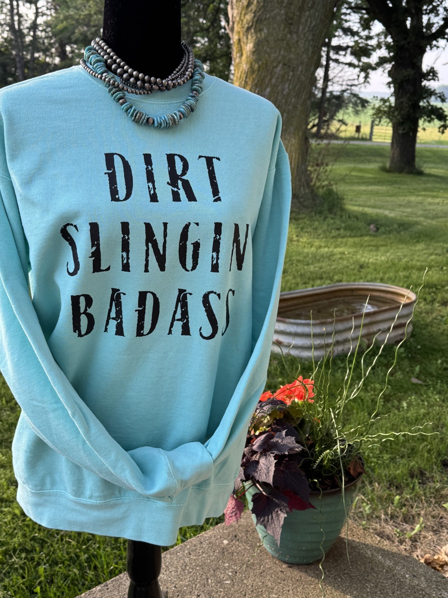 Dirt Slingin' Badass Crew Neck Sweatshirt