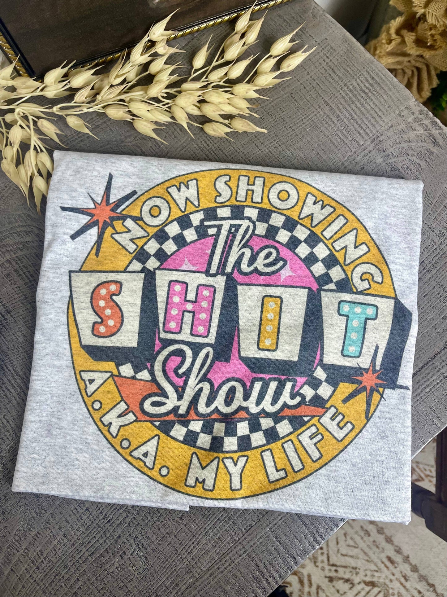 The Shit Show A.K.A My Life (Sublimation T-Shirt)