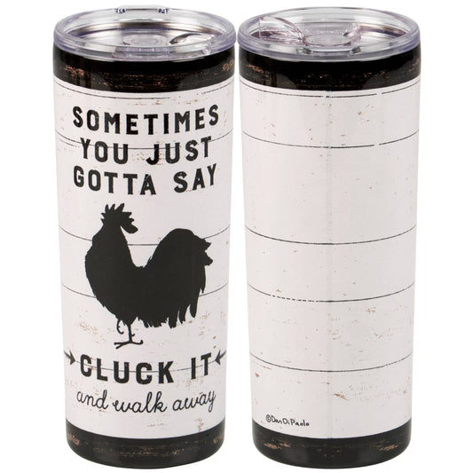 Cluck It Coffee Tumbler