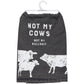 Not My Cows, Not My Bullshit Kitchen Towel