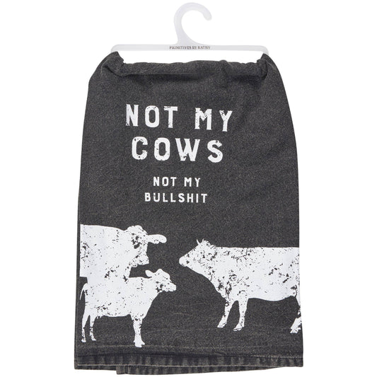 Not My Cows, Not My Bullshit Kitchen Towel