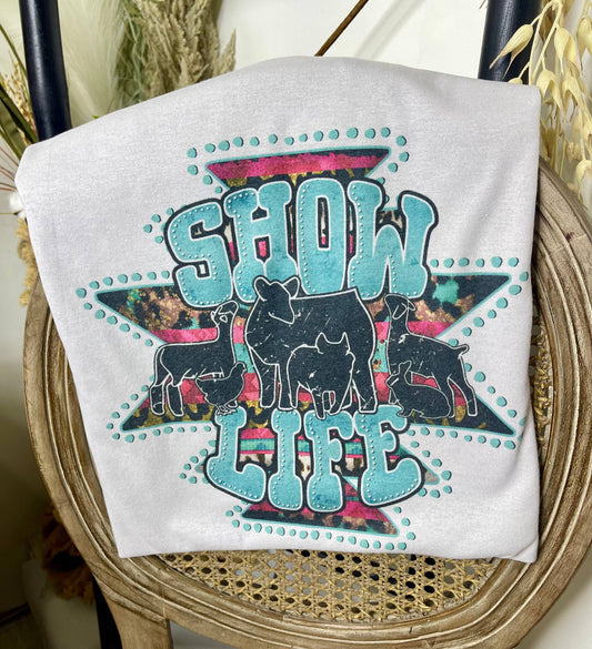 Show Life (Sublimation T-Shirt)