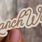 Ranch Wife - sticker