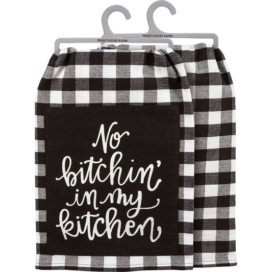 No Bitchin’ In My Kitchen Towel – Funny Kitchen Towel, Farmhouse Kitchen Decor Gift