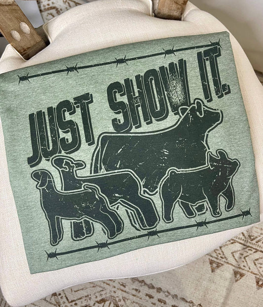 Just Show It (Sublimation T-Shirt)