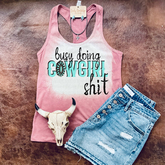 Busy Doing  Cowgirl Shit Racerback Tank
