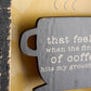 “That Feeling When The First Sip Of Coffee Hits My Grouchy Soul” Box Sign – Funny Coffee Lover Decor